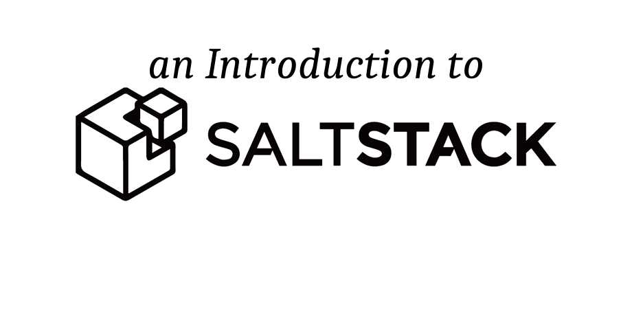 SaltStack Architecture and Getting Started with Salt